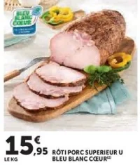 RÔTI PORC SUPERIEUR U BLEU BLANC CŒUR