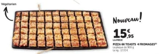 PIZZA 66 TOASTS 4 FROMAGES
