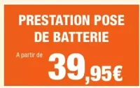 Prestation pose de batterie