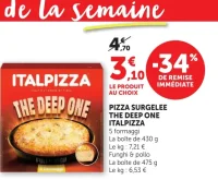 Pizza surgelée The Deep One Italpizza 5 formaggi / Funghi & pollo