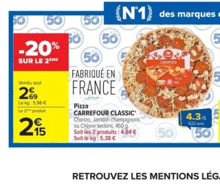 Pizza CARREFOUR CLASSIC' Chorizo, Jambon champignons ou Chèvre lardons