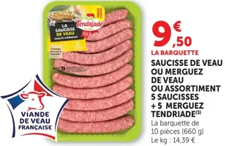 Saucisse de veau ou merguez de veau ou assortiment Tendriade