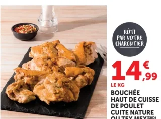 Bouchée Haut de cuisse de poulet cuite nature ou Tex Mex