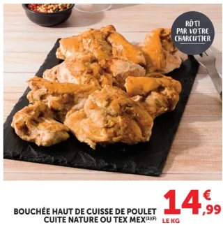 Bouchée Haut de Cuisse de Poulet Cuite Nature ou Tex Mex