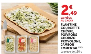 Flam'fine courgette chèvre, poivrons chorizo provolone, jambon emmental