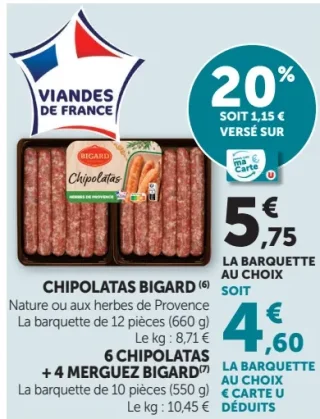 Chipolatas Bigard nature ou aux herbes de Provence ou 6 chipolatas + 4 merguez Bigard