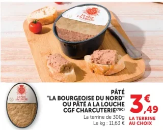PÂTÉ "LA BOURGEOISE DU NORD" OU PÂTÉ A LA LOUCHE CGF CHARCUTERIE