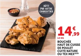Bouchée haut de cuisse de poulet cuite nature ou tex mex