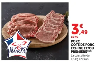 Côte de porc échine et/ou première Le Porc Français
