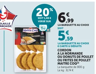 Cordon à la normande, donuts de poulet ou frites de poulet Maître CoQ