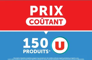 Prix Coûtant sur 150 Produits U