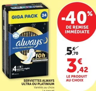 Serviettes Always Ultra ou Platinium Giga Pack