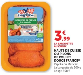 Hauts de cuisse ou pilons de poulet Douce France (Paprika ou Mexicain)