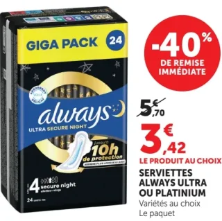 Serviettes Always Ultra ou Platinium