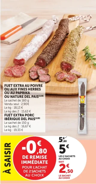 Fuet Extra au Poivre ou aux Fines Herbes ou au Paprika ou Nature del Pais ou Fuet Extra Porc Ibérique del Pais