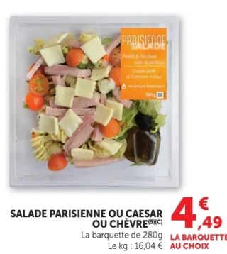 Salade Parisienne ou Caesar ou Chèvre