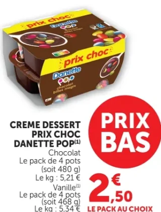 Crème dessert Prix Choc Danette Pop