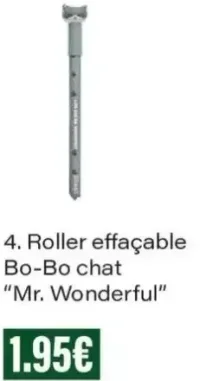 Roller effaçable Bo-Bo chat "Mr. Wonderful"