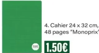 Cahier 24 x 32 cm, 48 pages "Monoprix"
