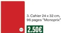 Cahier 24 x 32 cm, 96 pages "Monoprix"