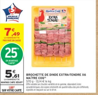 BROCHETTE DE DINDE EXTRA-TENDRE X6 MAÎTRE COQ