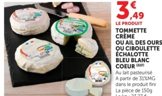 Tommette Crème ou Ail des ours ou Ciboulette Échalote Bleu Blanc Coeur