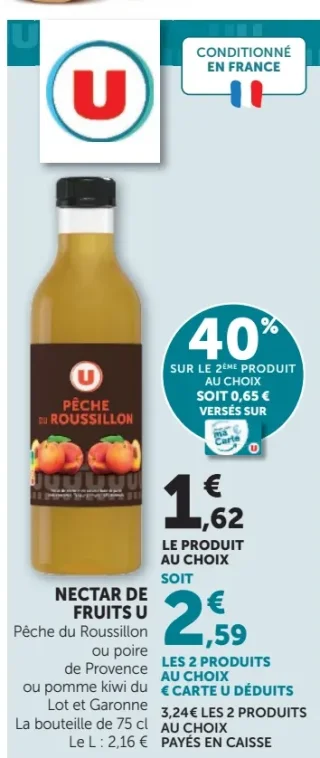 Nectar de Fruits U (Pêche du Roussillon ou poire de Provence ou pomme kiwi du Lot et Garonne)