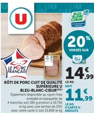 Rôti de porc cuit de qualité supérieure U Bleu-Blanc-Cœur