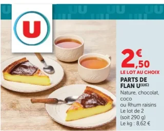 Parts de flan U Nature, chocolat, coco ou Rhum raisins
