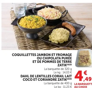 Coquillettes jambon et fromage ou chipolata purée et de pommes de terre ou Dahl de lentilles corail lait coco et coriandre Zatik