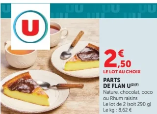 Parts de flan U Nature, chocolat, coco ou Rhum raisins