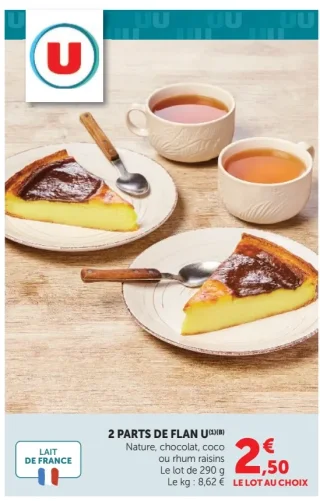 2 PARTS DE FLAN U Nature, chocolat, coco ou rhum raisins