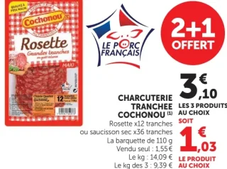 Charcuterie tranchée Rosette ou Saucisson sec Cochonou
