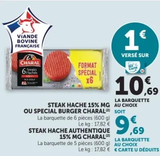STEAK HACHE 15% MG OU SPECIAL BURGER CHARAL / STEAK HACHE AUTHENTIQUE 15% MG CHARAL