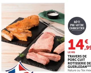Travers de Porc Cuit Rotisserie de Guerledan Nature ou Tex mex