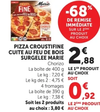 PIZZA CROUSTIFINE CUITE AU FEU DE BOIS SURGELEE MARIE Chorizo ou 4 fromages