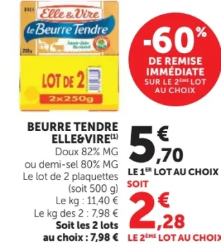 BEURRE TENDRE ELLE & VIRE Doux 82% MG ou demi-sel 80% MG