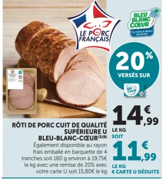 RÔTI DE PORC CUIT DE QUALITÉ SUPÉRIEURE U BLEU-BLANC-CŒUR