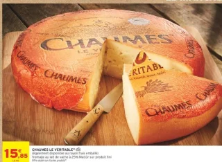 Fromage Chaumes Le Véritable