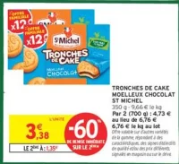 TRONCHES DE CAKE MOELLEUX CHOCOLAT ST MICHEL