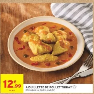 AIGUILLETTE DE POULET TIKKA