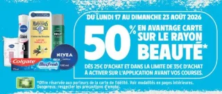 50% en avantage carte sur le rayon Beauté (Colgate, Le Petit Marseillais, Brut, Nivea)
