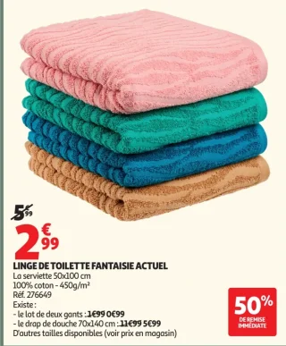 Linge de toilette fantaisie Actuel