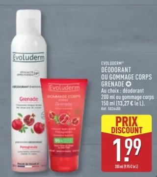 Evoluderm Déodorant ou Gommage Corps Grenade