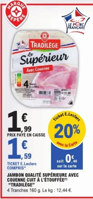 Jambon qualité supérieure avec couenne cuit à l'étouffée Tradilège