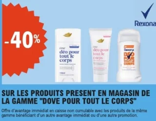 Gamme Dove pour tout le corps et Rexona Déodorants