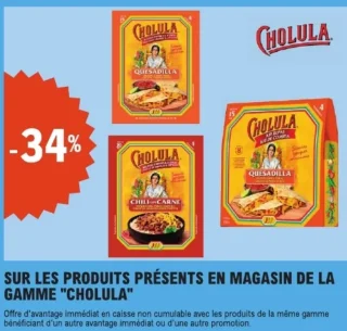 Gamme de produits "CHOLULA" (Kits repas Quesadilla, Chili con Carne)