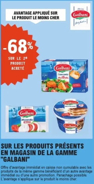 SUR LES PRODUITS PRÉSENTS EN MAGASIN DE LA GAMME "GALBANI"
