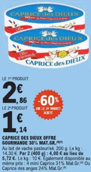 CAPRICE DES DIEUX OFFRE GOURMANDE 30% MAT.GR.