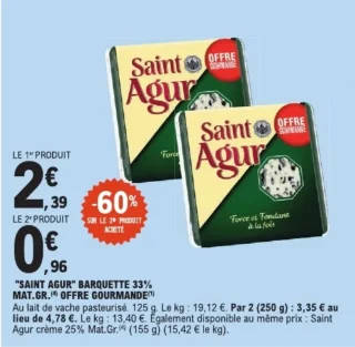 "SAINT AGUR" BARQUETTE 33% MAT.GR. OFFRE GOURMANDE